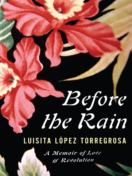 Title details for Before the Rain by Luisita López Torregrosa - Wait list